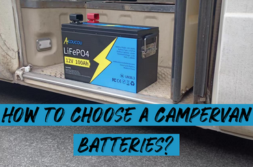 How To Choose A Campervan Batteries? - Acoucou Buying Guide
