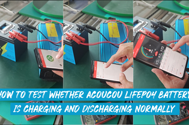 How To Test Whether Acoucou LiFePO4 Battery Is Charging And Discharging Normally